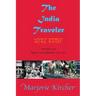 The India Traveler: Overland 1973; Returns and Reflections 1983, 1997