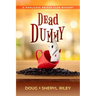 Dead Dummy: A Duplicate Bridge Club Mystery