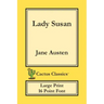 Lady Susan (Cactus Classics Large Print): 16 Point Font; Large Text; Large Type