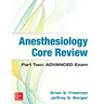 Anesthesiology Core Review: Part Two Advanced Exam