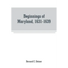 Beginnings of Maryland, 1631-1639