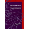 Psychoanalyzing: On the Order of the Unconscious and the Practice of the Letter