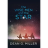 The Wise Men and the Star