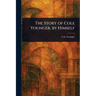 The Story of Cole Younger, by Himself