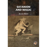 Satanism and Magic