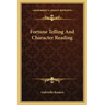 Fortune Telling and Character Reading