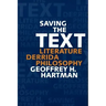 Saving the Text: Literature, Derrida, Philosophy
