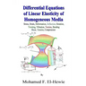 Differential Equations of Linear Elasticity of Homogeneous Media: Theory of Linear Elasticity