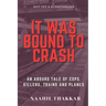 It Was Bound To Crash: an absurd story of cops, killers, trains and plane