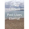 Past Lives Eternal