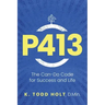 P413: The Can-Do Code for Success and Life