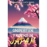 Unbeaten Tracks in Japan: Victorian Travelogue Series (Illustrated & Annotated)