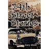74th Street Stories