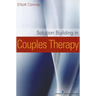 Solution Building in Couples Therapy
