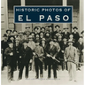 Historic Photos of El Paso