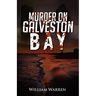 Murder on Galveston Bay