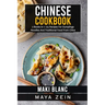 Chinese Cookbook: 2 Books in 1: 125 Recipes For Dumplings Noodles And Traditional Food From China