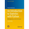An Introduction to Statistics with Python: With Applications in the Life Sciences