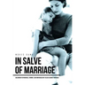 In Salve of Marriage: Balancing Patriarchal, Feminist, and Individualistic Values Against Marriage