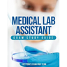 Medical Lab Assistant Exam Study Guide