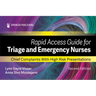 Rapid Access Guide for Triage and Emergency Nurses: Chief Complaints with High-Risk Presentations