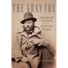 The Gray Fox: George Crook and the Indian Wars