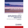 Outlier Detection Using A New Hybrid Approach On Mixed Dataset