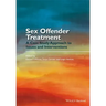 Sex Offender Treatment: A Case Study Approach to Issues and Interventions