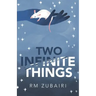 Two Infinite Things