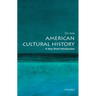 American Cultural History: A Very Short Introduction