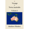 A Voyage to Terra Australis: Volume 1