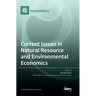 Current Issues in Natural Resource and Environmental Economics