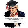GED Math Practice Test Study Guide: 250 GED Math Questions with Step-by-Step Solutions