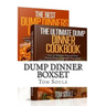 Dump Dinner Boxset: The Ultimate Dump Dinner Cookbook + the Best Dump Dinners Cookbook: Quick & Easy Dump Dinner Recipes for Busy People (
