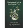 The Hedge Witch & The Musical Poet: Poems & Flash Fiction