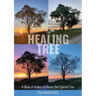The Healing Tree: A Book of Haikus to Honor One Special Tree