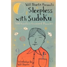 Will Shortz Presents Sleepless with Sudoku: 100 Wordless Crossword Puzzles