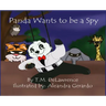 Panda Wants To Be A Spy