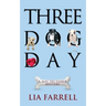 Three Dog Day