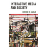 Interactive Media and Society
