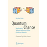 Quantum Chance: Nonlocality, Teleportation and Other Quantum Marvels