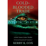 Cold-Blooded Trade: A Nick Tanner Crime Thriller