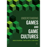 Understanding Games and Game Cultures