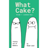 What Cake?