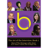 Art of the Interview: Book I