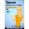 English Irregular Verbs Complete: Learn in Days, Keep Forever