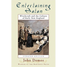 Entertaining Satan: Witchcraft and the Culture of Early New England