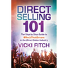Direct Selling 101: The Step by Step Guide to #Rockthatdream in the Direct Sales Industry