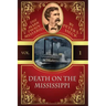 Death on the Mississippi: The Mark Twain Mysteries #1