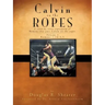 Calvin on the Ropes
